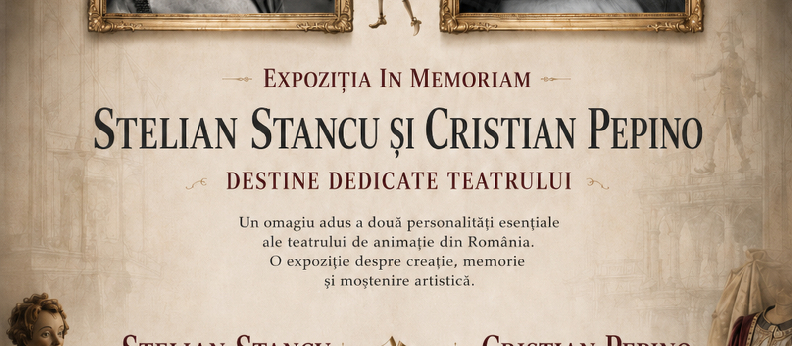 Expoziția In Memoriam Cristian Pepino și Stelian Stancu,  ”Destine dedicate teatrului”, la Festivalul ”Gulliver” 2026